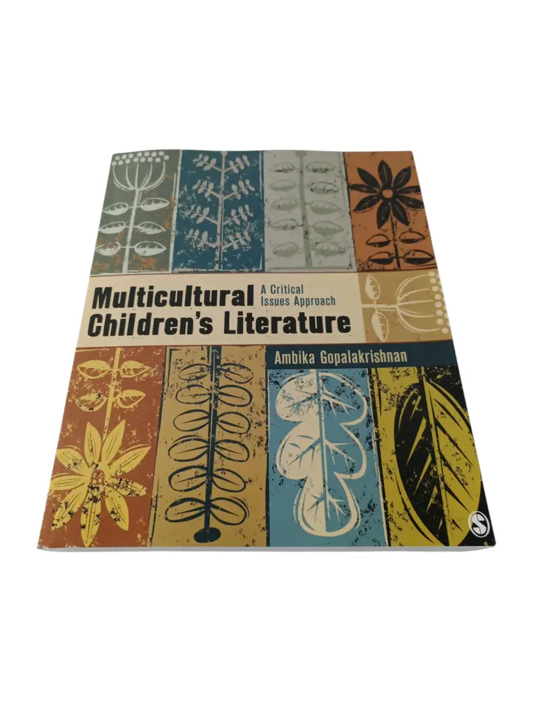 Multicultural Childrens Literature: A Critical Issues Approach By Ambika G. Gopalakrishnan